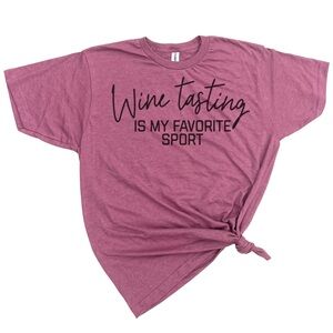 Wine Tasting is my Favorite Sport T-Shirt